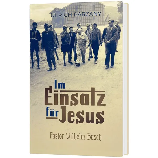 Produktbild des Artikels Im Einsatz für Jesus (Buch - Gebunden)