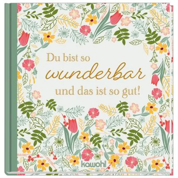 Produktbild des Artikels Du bist so wunderbar und das ist so gut! (Buch - Hardcover)