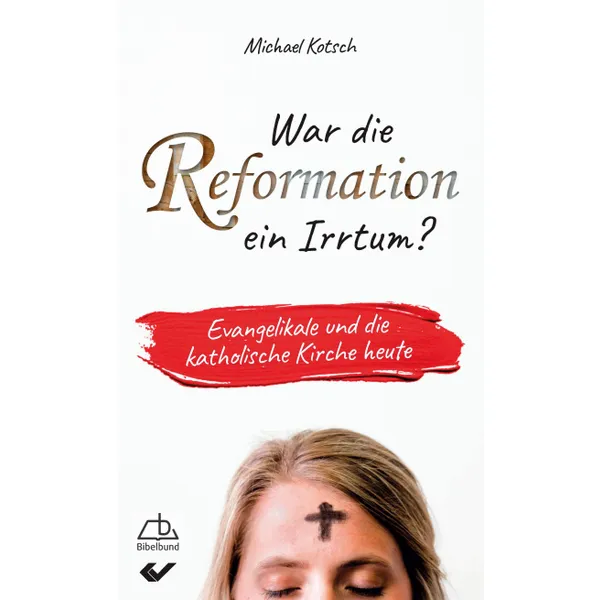 Produktbild des Artikels War die Reformation ein Irrtum? (Buch - Taschenbuch)