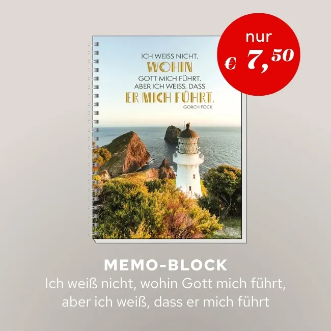 Memo-Block - Ich weiß, wohin Gott mich führt, aber ich weiß, dass er mich führt