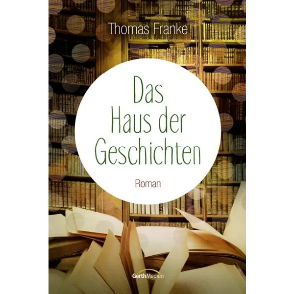 Produktbild des Artikels Das Haus der Geschichten (Buch - Gebunden)