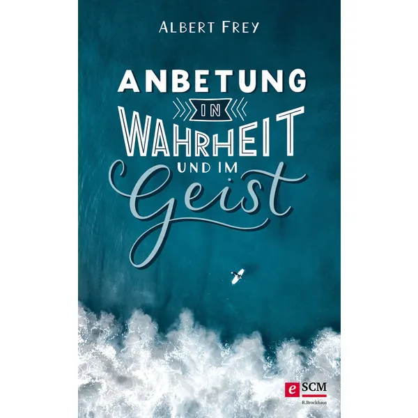 Produktbild des Artikels Anbetung in Wahrheit und im Geist (E-Book - ePUB Datei)