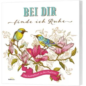 Produktbild des Artikels Bei dir finde ich Ruhe - Ausmalbuch (Buch - Paperback)