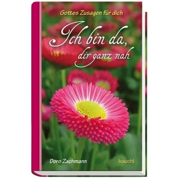 Produktbild des Artikels Ich bin da, dir ganz nah (Buch - Gebunden)