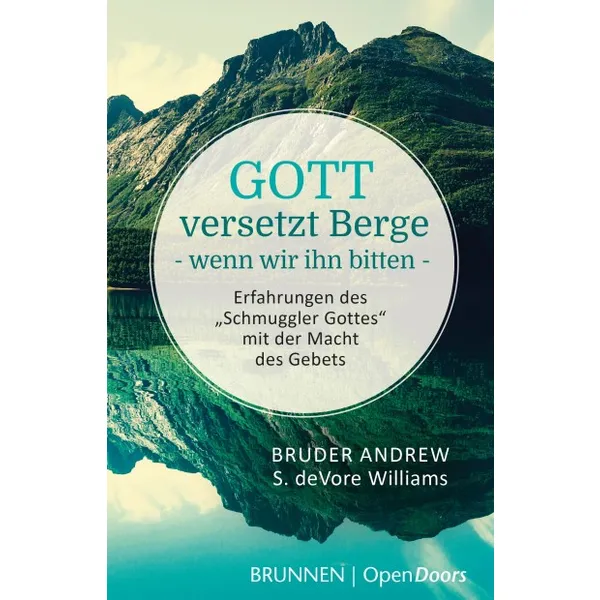 Produktbild des Artikels Gott versetzt Berge - wenn wir ihn bitten (Buch - Taschenbuch)