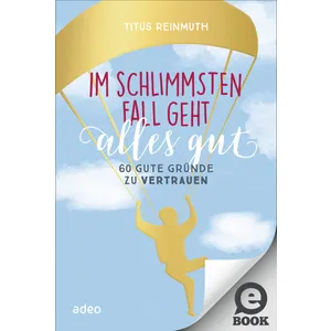 Produktbild des Artikels Im schlimmsten Fall geht alles gut (E-Book - ePUB Datei)