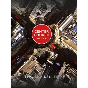 Produktbild des Artikels Center Church Deutsch (Buch - Gebunden)
