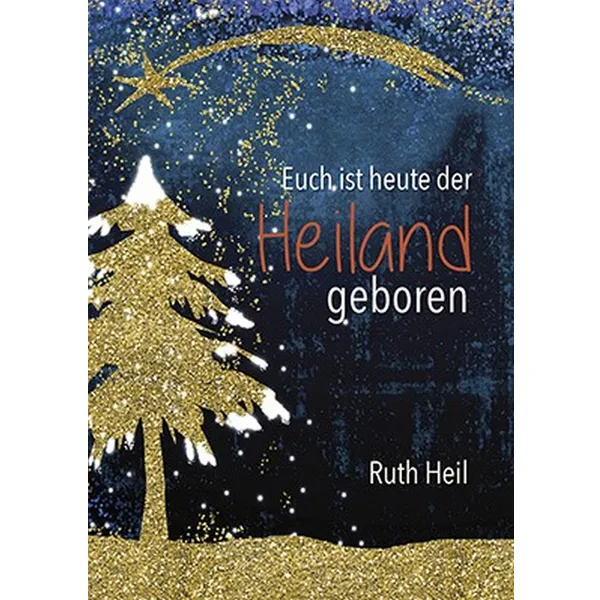 Produktbild des Artikels Euch ist heute der Heiland geboren (Buch - Geheftet)