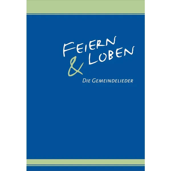 Produktbild des Artikels Feiern und Loben (Liederbuch - Plastik)