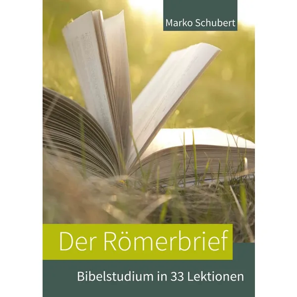 Produktbild des Artikels Der Römerbrief - Bibelstudium in 33 Lektionen (Buch - Spiralbindung)