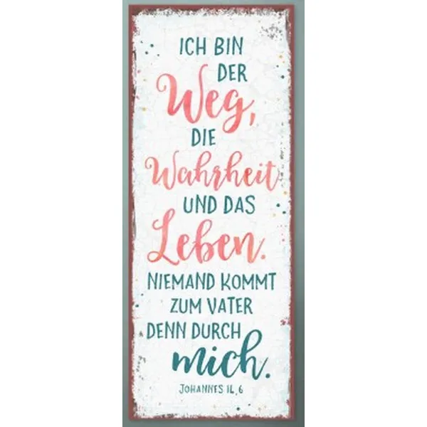 Produktbild des Artikels Metallschild lang - Ich bin der Weg ()
