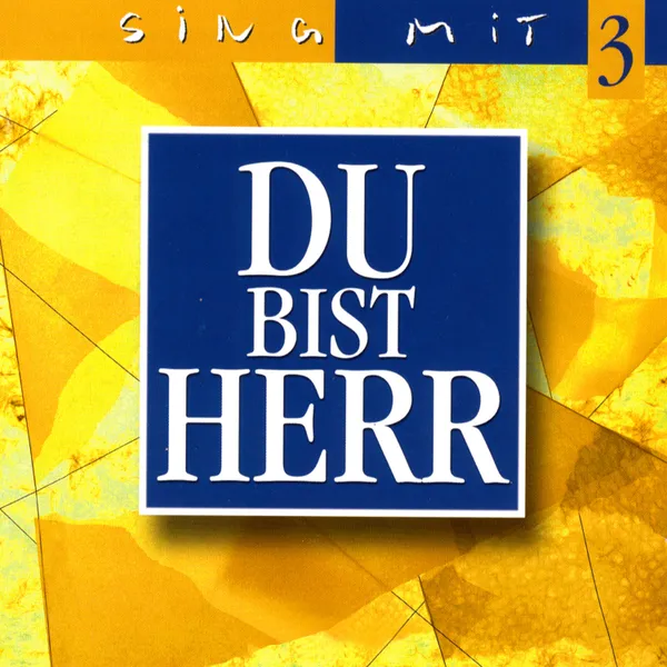Produktbild des Artikels Du bist Herr - Sing mit 3 (MP3-Album - Download)