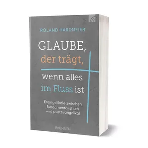 Produktbild des Artikels Glaube, der trägt, wenn alles im Fluss ist (Buch - Paperback)