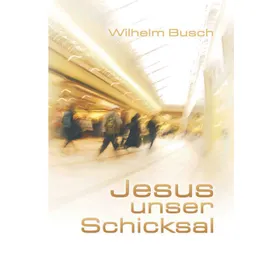 Produktbild des Artikels Jesus unser Schicksal - Special Edition - 20er Paket (Buch - Taschenbuch)