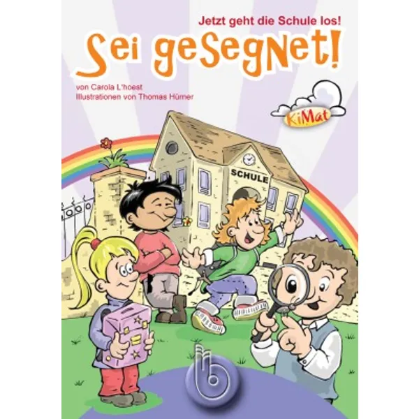 Produktbild des Artikels Jetzt geht die Schule los! - Sei gesegnet (Buch - Geheftet)