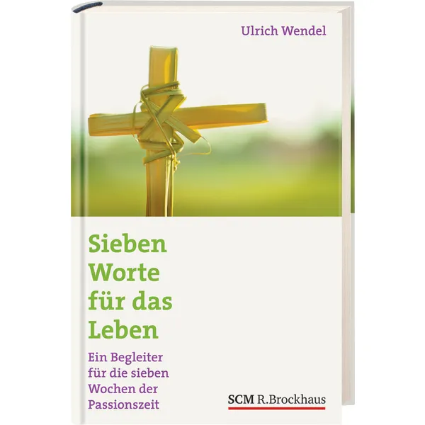 Produktbild des Artikels Sieben Worte für das Leben (Buch - Hardcover)