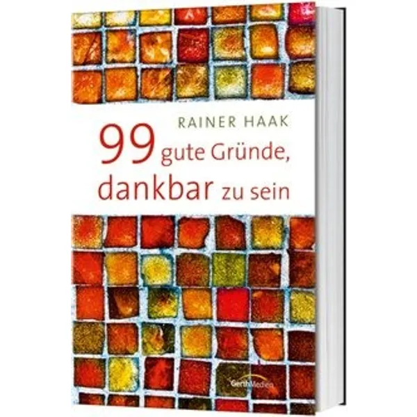 Produktbild des Artikels 99 gute Gründe, dankbar zu sein (Buch - Hardcover)