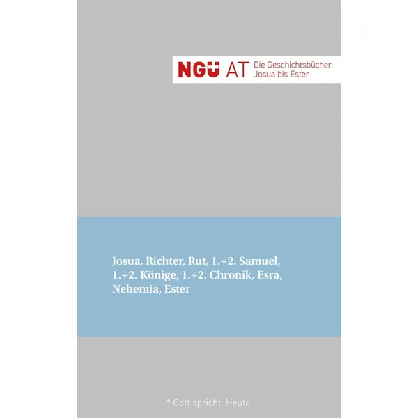 Produktbild des Artikels NGÜ AT: Die Geschichtsbücher: Josua - Ester (Bibel - Broschiert)