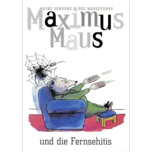 Produktbild des Artikels Maximus Maus und die Fernsehitis - Folge 4 (MP3-Hörspiel - Download)