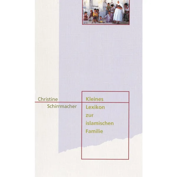 Produktbild des Artikels Kleines Lexikon zur islamischen Familie (Buch - Taschenbuch)