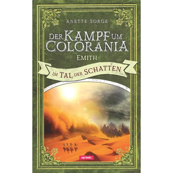 Produktbild des Artikels Der Kampf um Colorania:  Emith im Tal der Schatten  Bd.6 (Buch - Gebunden)