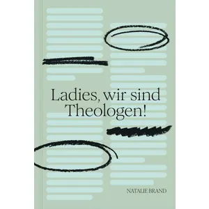 Produktbild des Artikels Ladies, wir sind Theologen! (Buch - Klappenbroschur)