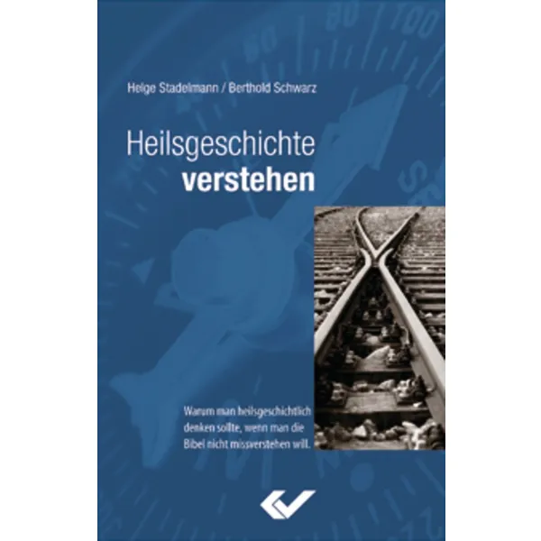 Produktbild des Artikels Heilsgeschichte verstehen (Buch - Hardcover)