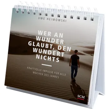 Produktbild des Artikels Wer an Wunder glaubt, den wundert nichts (Buch - Spiralbindung)