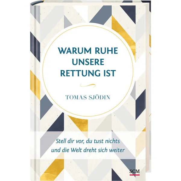 Produktbild des Artikels Warum Ruhe unsere Rettung ist (Buch - Gebunden)
