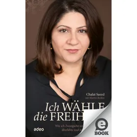 Produktbild des Artikels Ich wähle die Freiheit (E-Book - ePUB Datei)