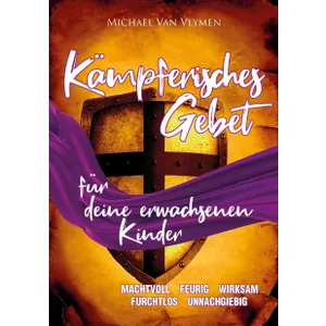 Produktbild des Artikels Kämpferisches Gebet für deine erwachsenen Kinder (Buch - Kartoniert)