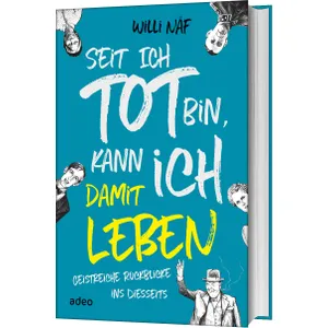 Produktbild des Artikels Seit ich tot bin, kann ich damit leben (Buch - Gebunden)