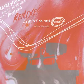 Produktbild des Artikels Gott ist so viel mehr - Remixes (MP3-Album - Download)