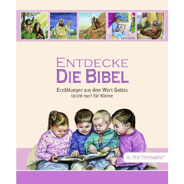 Produktbild des Artikels Entdecke die Bibel - Altes Testament (Buch - Gebunden)