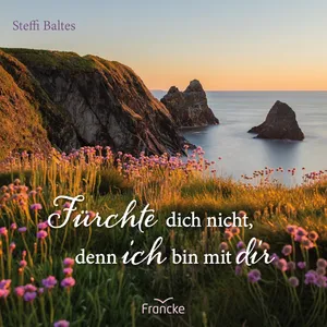 Produktbild des Artikels Fürchte dich nicht, denn ich bin mit dir - Grußheft (Buch - Geheftet)