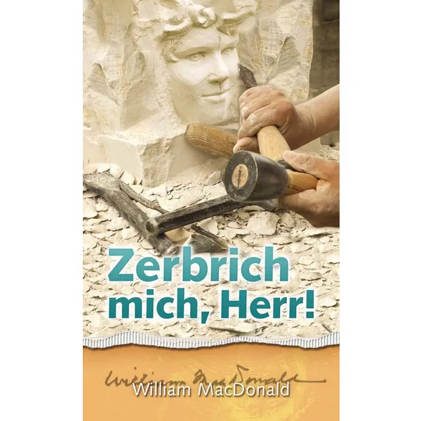 Produktbild des Artikels Zerbrich mich, Herr! (Buch - Taschenbuch)