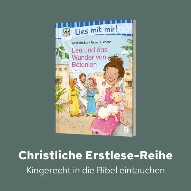 Lea und das Wunder von Betanien