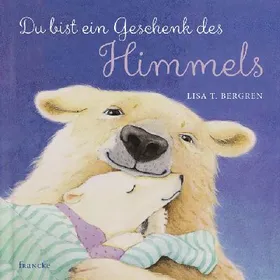 Produktbild des Artikels Du bist ein Geschenk des Himmels (Buch - Gebunden)
