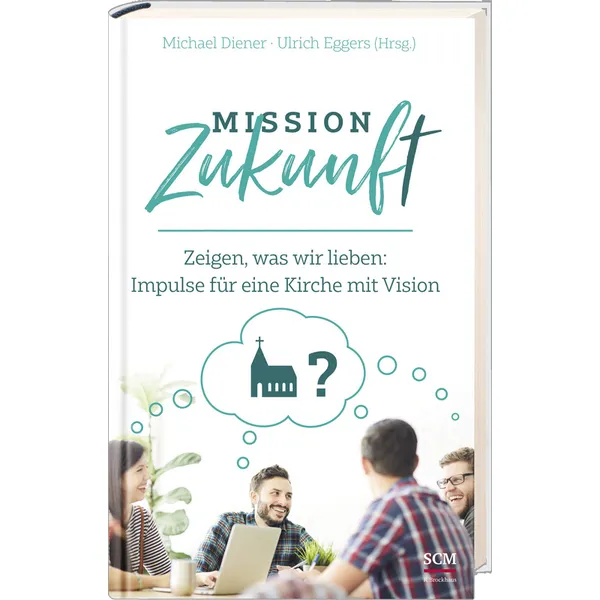 Produktbild des Artikels Mission Zukunft (Buch - Gebunden)