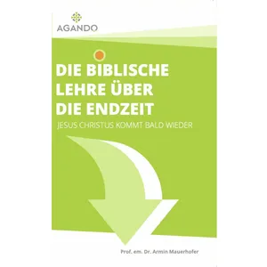 Produktbild des Artikels Die biblische Lehre über die Endzeit (Buch - Paperback)