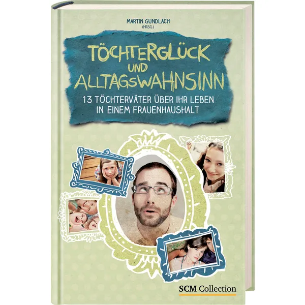 Produktbild des Artikels Töchterglück und Alltagswahnsinn (Buch - Hardcover)
