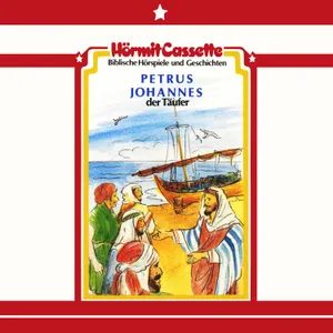 Produktbild des Artikels Johannes der Täufer - Petrus - Der Kämmerer - Folge 1 (MP3-Hörspiel - Download)