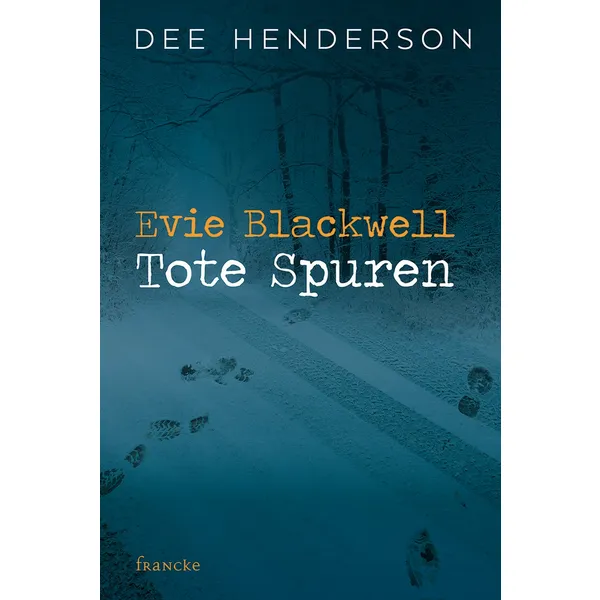 Produktbild des Artikels Evie Blackwell - Tote Spuren (Buch - Paperback)