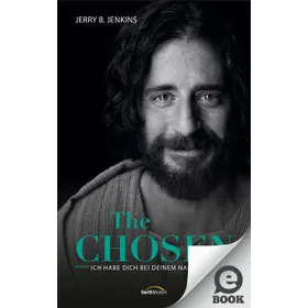 Produktbild des Artikels The Chosen: Ich habe dich bei deinem Namen gerufen (E-Book - ePUB Datei)