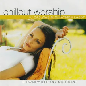 Produktbild des Artikels Chillout worship - Das, was mich atmen lässt (MP3-Album - Download)