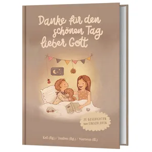 Produktbild des Artikels Danke für den schönen Tag, lieber Gott (Buch - Gebunden)