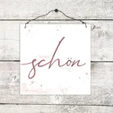 Stimmungsbild zu Holzschild klein - Du bist SCHÖN