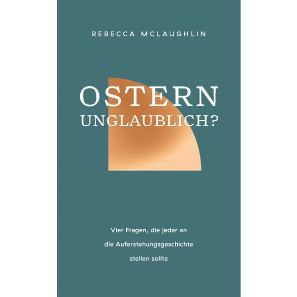 Produktbild des Artikels Ostern - unglaublich? (Buch - Kartoniert)