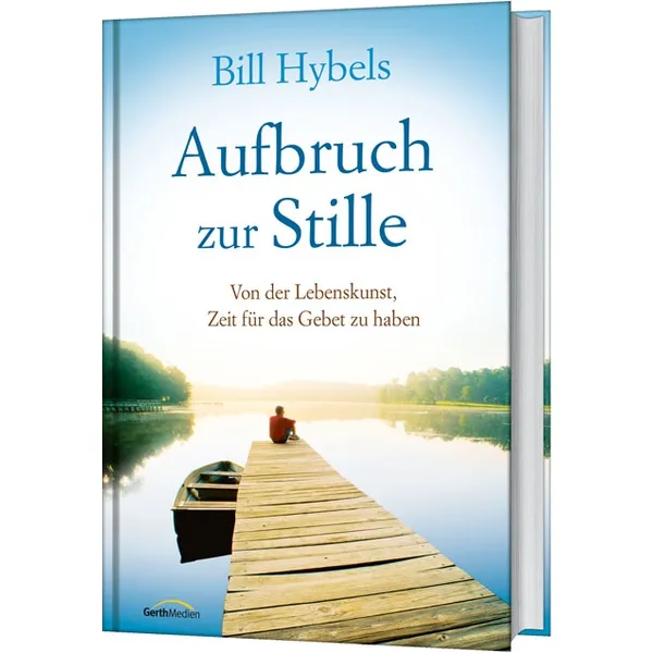 Produktbild des Artikels Aufbruch zur Stille (Buch - Gebunden)