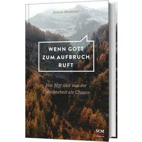 Produktbild des Artikels Wenn Gott zum Aufbruch ruft (Buch - Gebunden)
